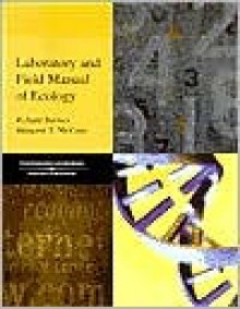 Laboratory & Field Manual of Ecology - Richard Brewer, Margaret McCann, Margaret T. McCann