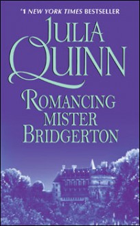 Romancing Mister Bridgerton - Julia Quinn