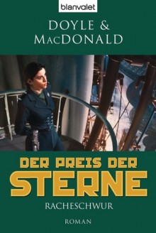 Der Preis der Sterne 2: Racheschwur - Debra Doyle, James D. Macdonald, Wolfgang Thon