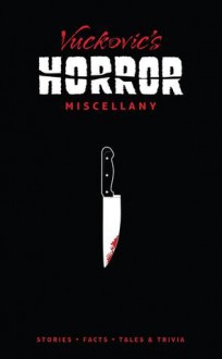 Vuckovic's Horror Miscellany - Jovanka Vuckovic