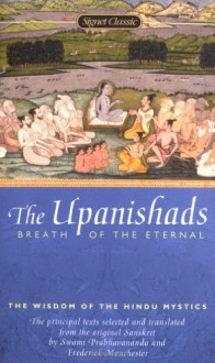 The Upanishads: Breath of the Eternal - Swami Prabhavananda, Frederick Manchester