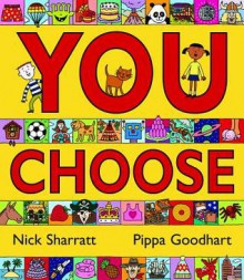 You Choose - Pippa Goodhart, Nick Sharrat