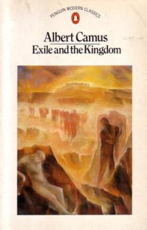 Exile And The Kingdom - Albert Camus