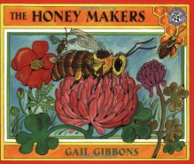 The Honey Makers - Gail Gibbons