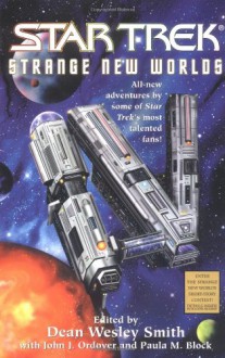 Star Trek: Strange New Worlds IV - Dean Wesley Smith, Paula M. Block, John J. Ordover, Alan James Garbers, Shane Zeranski, E. Catherine Tobler, Tonya D. Price, Jeff Suess, Jonathan Bridge, Kevin G. Summers, Bill Stuart, Penny A. Proctor, Chuck Anderson, T.G. Theodore, William Leisner, Kevin Killiany, Dian