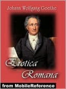 Erotica Romana - Johann Wolfgang von Goethe