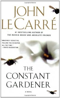 The Constant Gardener: A Novel - John le Carre