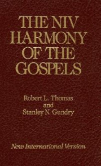 The NIV Harmony of the Gospels - Stanley N. Gundry