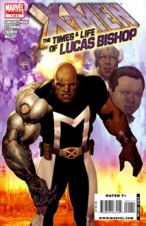 X-Men: The Times and Life of Lucas Bishop - Duane Swierczynski, Larry Stroman, Mark Farmer, Matt Milla