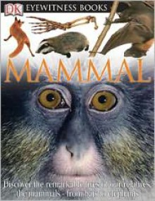 Mammal (Eyewitness Books Series) - Steve Parker