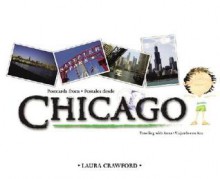 Postcards from Chicago/Postales Desde Chicago - Laura Crawford, Bonnie Adamson, Eida De La Vega