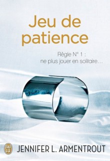 Jeu de Patience - J. Lynn, Jennifer L. Armentrout