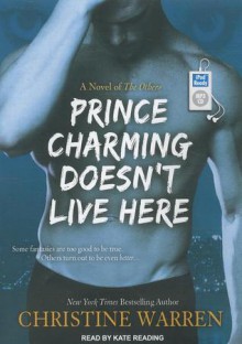 Prince Charming Doesn't Live Here - Christine Warren, Kate Reading