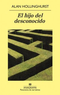 El hijo del desconocido (Panorama de narrativas) (Spanish Edition) - Alan Hollinghurst, Francisco Pardo Pardo