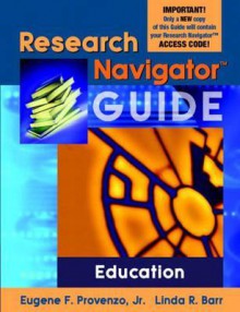 Research Navigator GD: Education - Eugene F. Provenzo Jr.