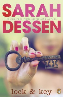 Lock & Key - Sarah Dessen