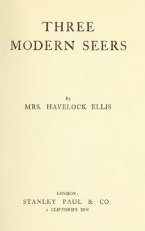 Three Modern Seers - Havelock Ellis