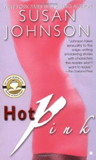 Hot Pink - Susan Johnson