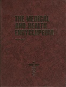 The Medical and Health Encyclopedia - Richard J. Wagman