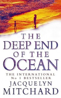 The Deep End Of The Ocean - Jacquelyn Mitchard