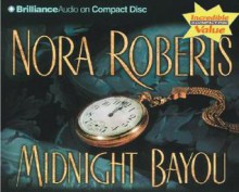 Midnight Bayou - Sandra Burr, James Daniels, Nora Roberts