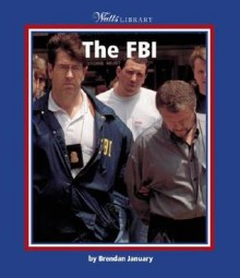 FBI (Watts Library Series) - Brendan January