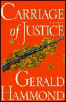 Carriage of Justice - Gerald Hammond