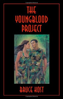 The Youngblood Project - Bruce Kost