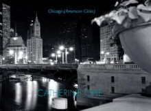 Catherine Opie: Chicago: American Cities - Elizabeth Smith