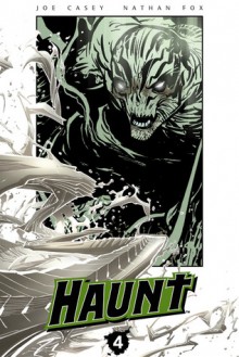 Haunt, Volume 4 - Joe Casey, Nathan Fox