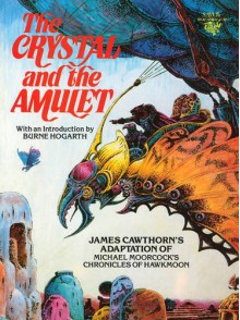 The Crystal And The Amulet - Jim Cawthorn, Michael Moorcock