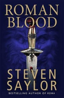 Roman Blood - Steven Saylor