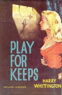 Play for Keeps - Harry Whittington