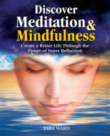 Discover Meditation & Mindfulness - Tara Ward