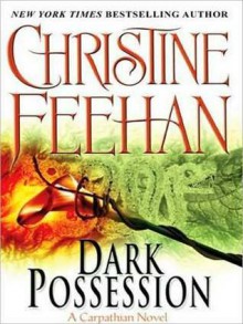 Dark Possession - Christine Feehan