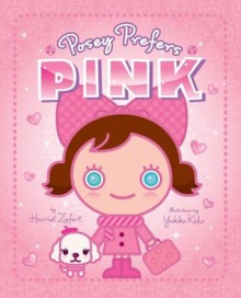 Posey Prefers Pink - Harriet Ziefert, Yukiko Kido