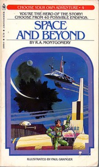 Space and Beyond (Choose Your Own Adventure, #4) - R.A. Montgomery, Paul Granger