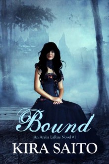 Bound - Kira Saito