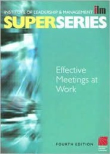 Effective Meetings at Work Super Series - Institut Institute of Leadership & Mana