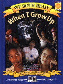 When I Grow Up - Dennis Haley