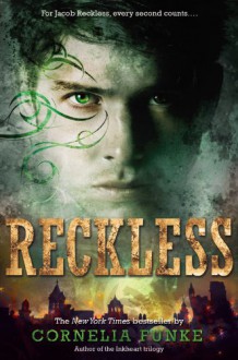 Reckless - Cornelia Funke