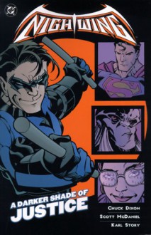 Nightwing Vol. 4: A Darker Shade of Justice - Chuck Dixon