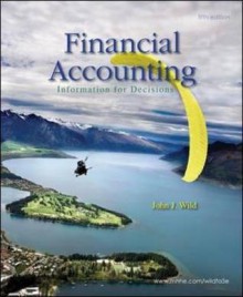 Financial Accounting: Information for Decisions - John J. Wild