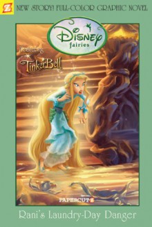 Rani's Laundry Day Danger (Disney Fairies Graphic Novel #2) - Stefan Petrucha, Magic Eye Studios