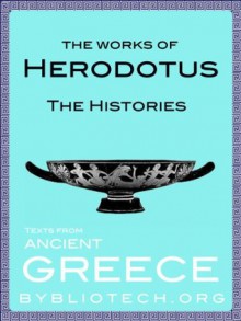 Herodotus: The Histories (Texts from Ancient Greece) - Herodotus