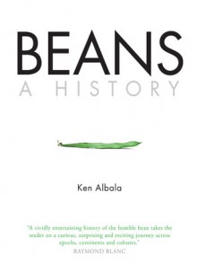 Beans: A History - Ken Albala