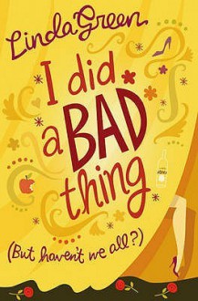 I Did A Bad Thing - Linda Green