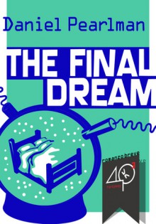 The Final Dream - Daniel Pearlman