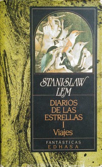 Diarios de las estrellas (I Viajes) - Stanisław Lem, Jadwiga Maurizio