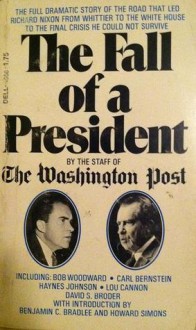 The Fall of a President - Carl Bernstein, Bob Woodward